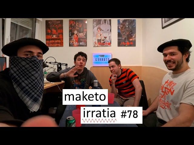 MAKETO IRRATIA 8X02 | Maketo gorrotatzen ft. GORROTO bideoaren irudi txikia