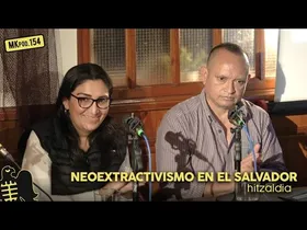 154. MKpod. HITZALDIA || NEOEXTRACTIVISMO EN EL SALVADOR (2025-10-28) edukiaren irudi txikia