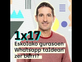 Etxerako Lanak 1x17: Eskolako gurasoen Whatsapp taldean zer berri? edukiaren irudi txikia