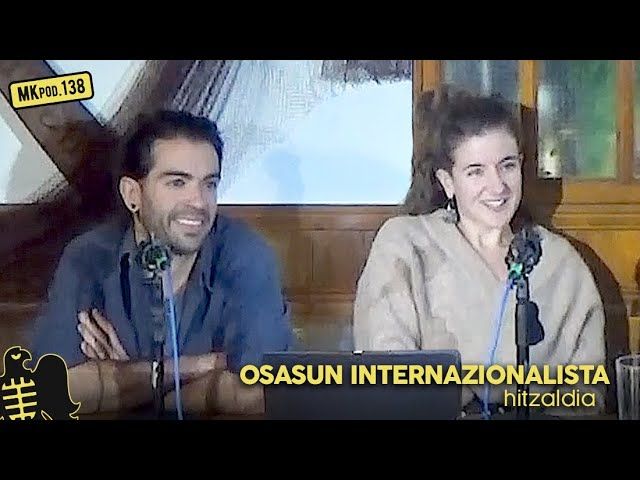 138. MKpod. HITZALDIA || OSASUN INTERNAZIONALISTA (2025-03-25) bideoaren irudi txikia