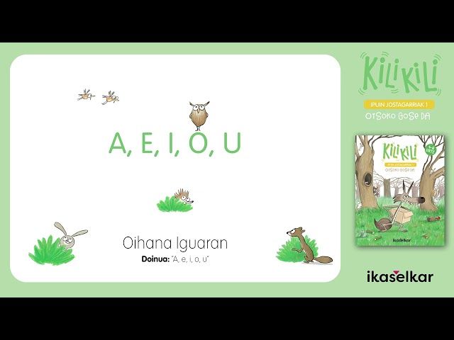 A, e, i, o, u. Oihana Iguaran · KILI KILI 1 bideoaren irudi txikia