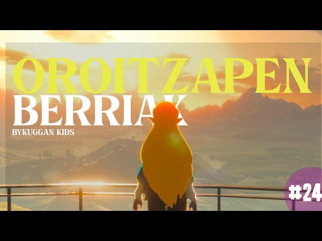 OROITZAPEN BERRIAK | ZELDA BREATH OF THE WILD | #24 | BYKUGGAN KIDS bideoaren irudi txikia