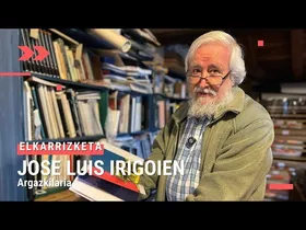 🎙 ELKARRIZKETA - Jose Luis Irigoien - ARGAZKILARIA edukiaren irudi txikia
