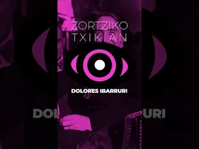 Dolores Ibarruri #zortzikotxikian bideoaren irudi txikia