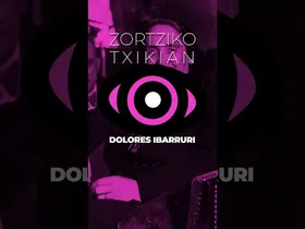 Dolores Ibarruri #zortzikotxikian edukiaren irudi txikia