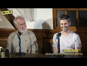 159. MKpod. AURKEZPENA || ENARAK dokumentala (2026-04-16) bideoaren irudi txikia
