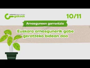 GAKOAK 10 | Arnasguneen garrantzia bideoaren irudi txikia