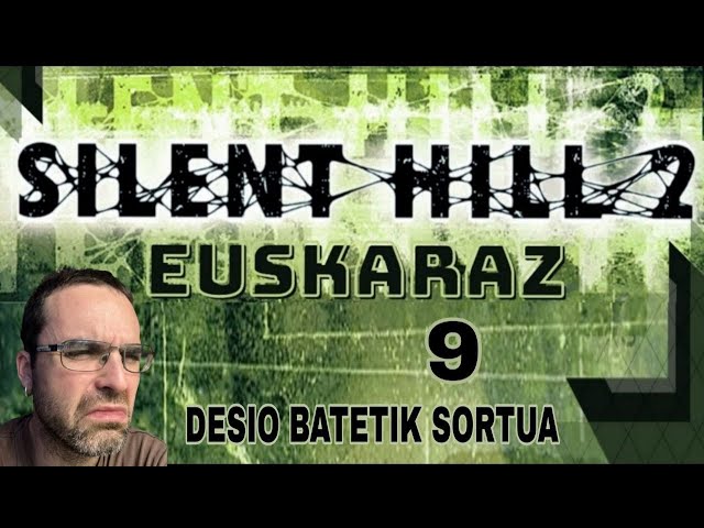 Silent Hill 2 (Eus) 09: Desio batetik sortua (DLC) bideoaren irudi txikia
