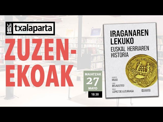 'Iraganaren lekuko. Euskal Herriaren historia' liburuaren aurkezpena. bideoaren irudi txikia