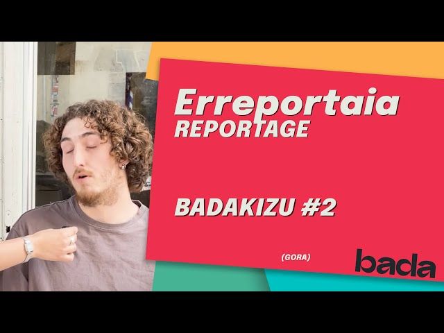 BADAKIZU#2 bideoaren irudi txikia