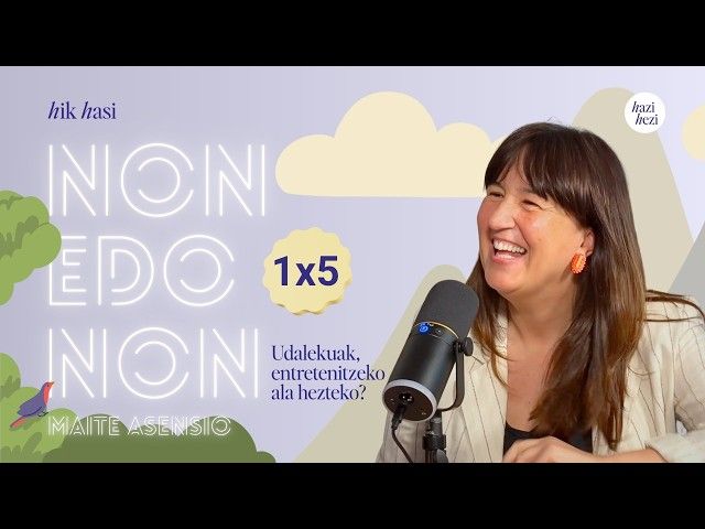 NON EDO NON 1X5: Udalekuak, entretenitzeko ala hezteko? bideoaren irudi txikia