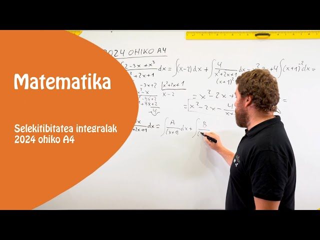 Selektibitatea MATE II INTEGRALAK integral arrazionalak 2024 A4 bideoaren irudi txikia