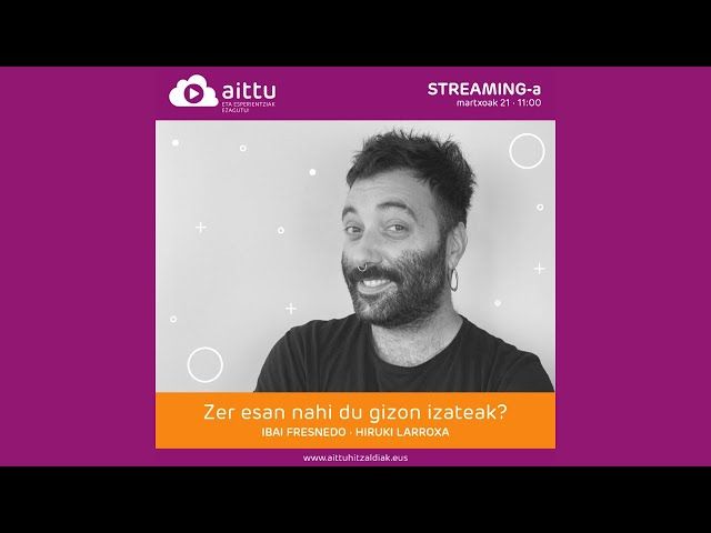 Zer esan nahi du gizon izateak? | Ibai Fresnedo (Hiruki Larroxa) bideoaren irudi txikia