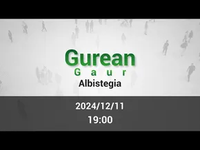 ARRATSALDEA GUREAN GAUR [2024/12/11] bideoaren irudi txikia