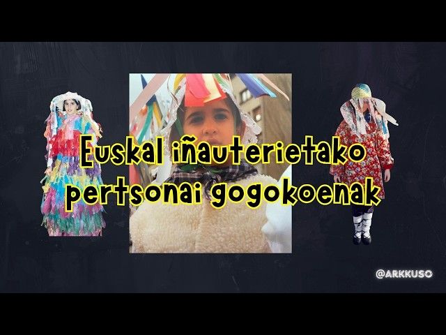Euskal Inauterietako Pertsonaiarik Gogokoenak 👺 Zein da zurea? | @arkkuso bideoaren irudi txikia