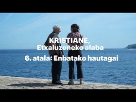 [06] Enbatako hautagai - Kristiane, Etxaluzeneko alaba edukiaren irudi txikia