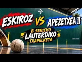 ⚾: ESKIROZ ETA APEZETXEA II FINAL LAURDENETAN, BIAK TENTSIO ALTUAN, BOLADAKA PARTIDA edukiaren irudi txikia