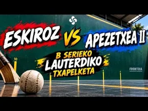 ⚾: ESKIROZ ETA APEZETXEA II FINAL LAURDENETAN, BIAK TENTSIO ALTUAN, BOLADAKA PARTIDA bideoaren irudi txikia