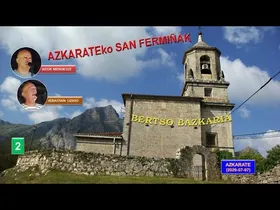 Azkarateko San Fermiñak (3) (Bazkal ondorengo bertso saioa, 2026-07- 07) (37'08'') edukiaren irudi txikia