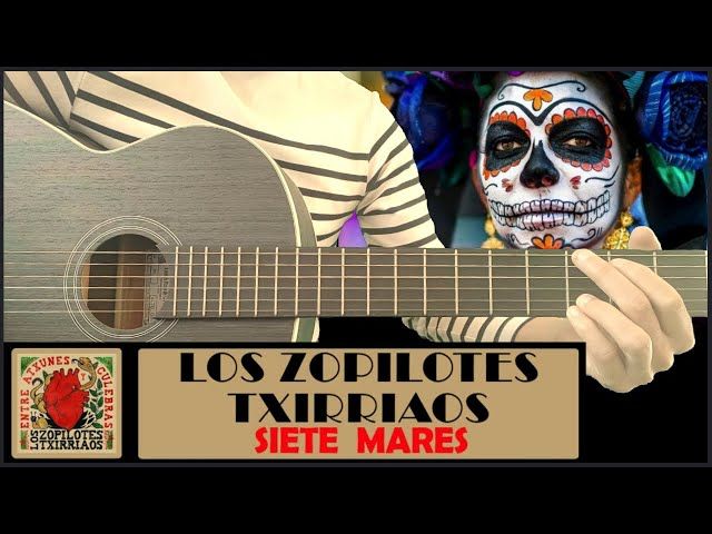 Siete Mares - Los Zopilotes Txirriaos bideoaren irudi txikia