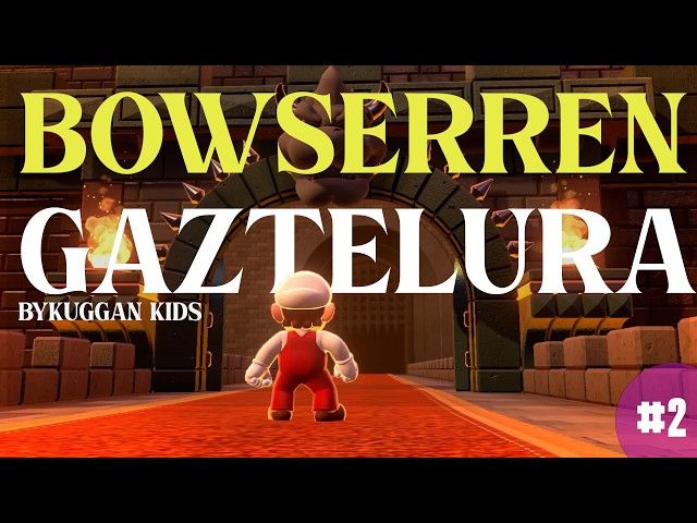 BOWSERREN GAZTELUA | SUPER MARIO 3D WORLD | #2 | BYKUGGAN KIDS bideoaren irudi txikia