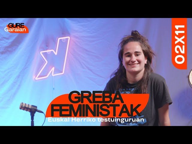 #11GureGaraian - Greba feministak Euskal Herriko testuinguruan bideoaren irudi txikia
