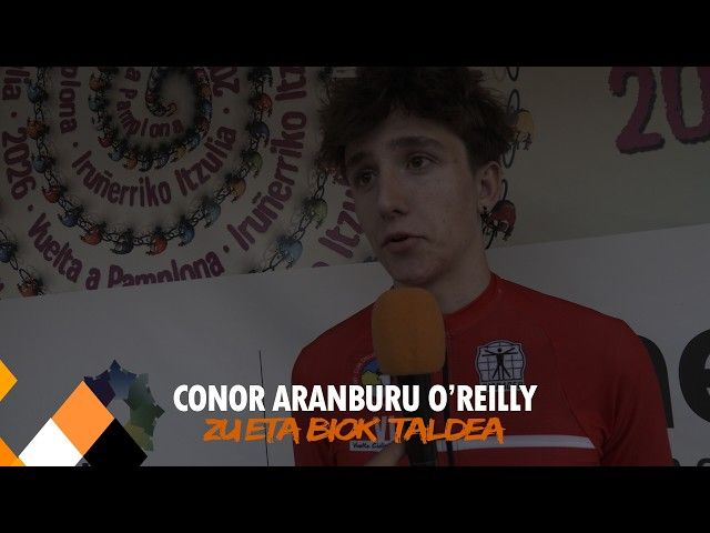 CONOR ARANBURU O'REILLY - ZU ETA BIOK | IRUÑERRIKO ITZULIA 2026 bideoaren irudi txikia