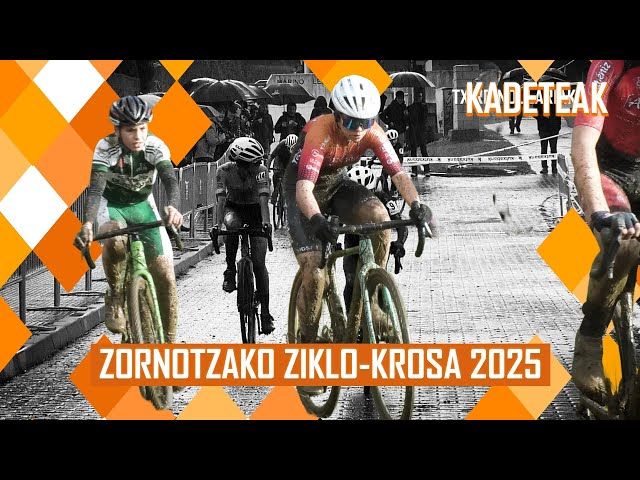 ZORNOTZAKO ZIKLO-KROSA 2025 | ITURRI TXAPELKETA | KADETEAK bideoaren irudi txikia