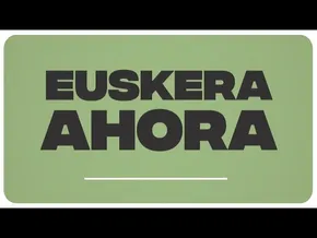EUSKERA AHORA 2026 bideoaren irudi txikia
