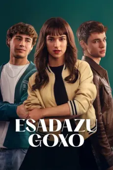 Esadazu goxo edukiaren posterra