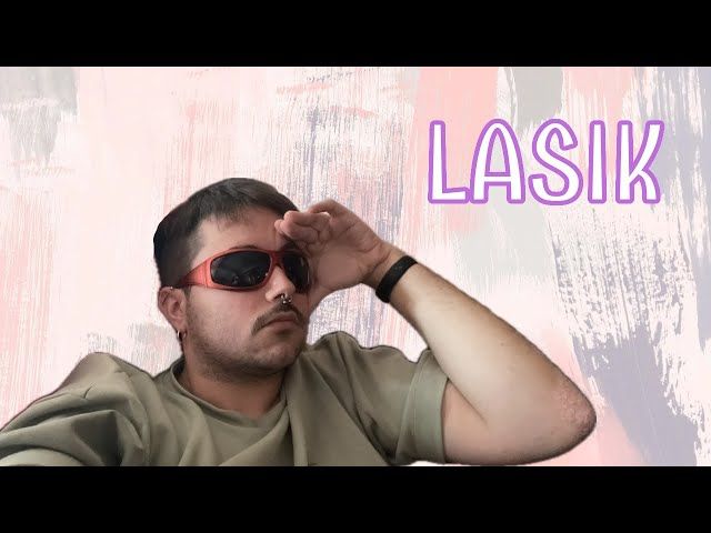 Agur, betaurrekoak; agur, lentillak | LASIK ebakuntzaren bitakora bideoaren irudi txikia