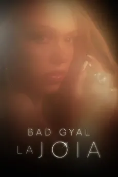 La Joia: Bad Gyal edukiaren posterra