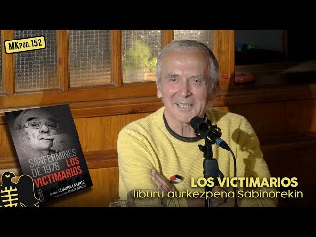 152. MKpod. AURKEZPENA || Sanfermines'78 LOS VICTIMARIOS Sabino Cuadra (2025-10-09) bideoaren irudi txikia