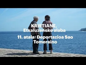 [11] Deportazioa Sao Tomeraino - Kristiane, Etxaluzeneko alaba edukiaren irudi txikia