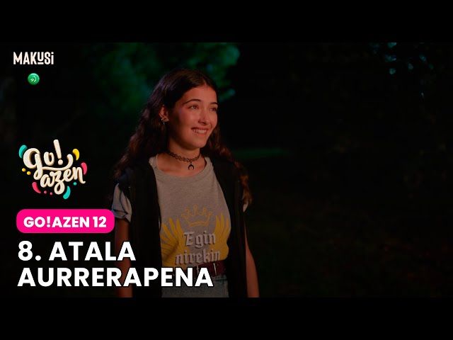 8. ATALAREN AURRERAPENA - GO!AZEN 12 bideoaren irudi txikia
