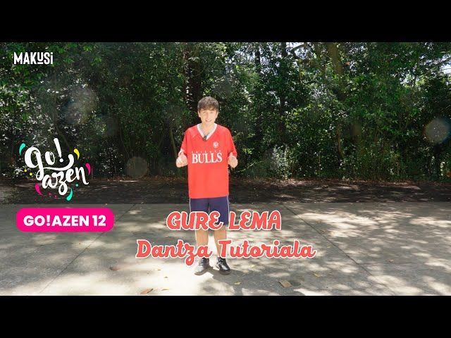 BIDEO BEREZIA: 'GURE LEMA' DANTZA TUTORIALA - GO!AZEN 12 bideoaren irudi txikia