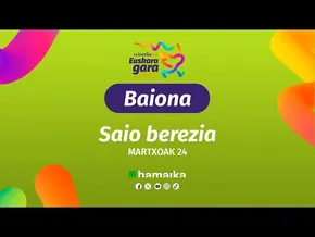 24. KORRIKA -BAIONA saio berezia bideoaren irudi txikia
