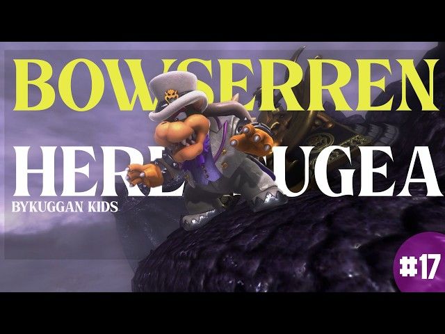 BOWSERREN HERENSUGEA | SUPER MARIO ODDYSSEY | #17 | BYKUGGAN KIDS bideoaren irudi txikia