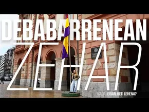 DEBABARRENEAN ZEHAR | 7. SAIOA: EIBAR, BETI LEHENA? bideoaren irudi txikia