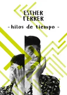 Esther Ferrer (hilos de tiempo) edukiaren posterra