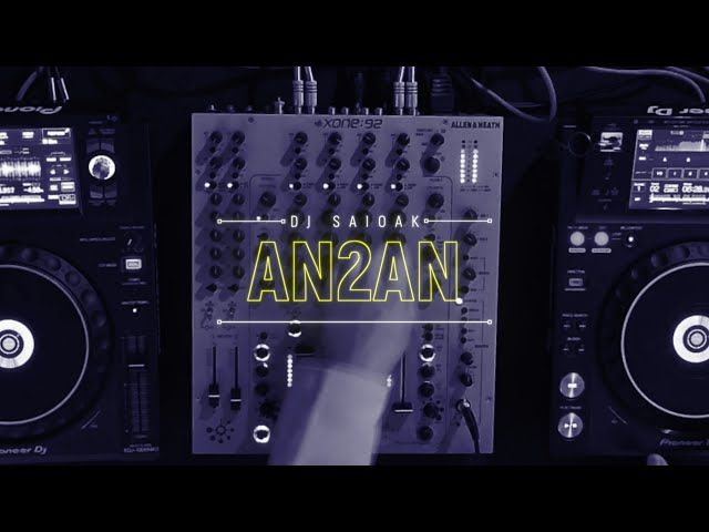 DJ Saioak #3 | AN2AN bideoaren irudi txikia