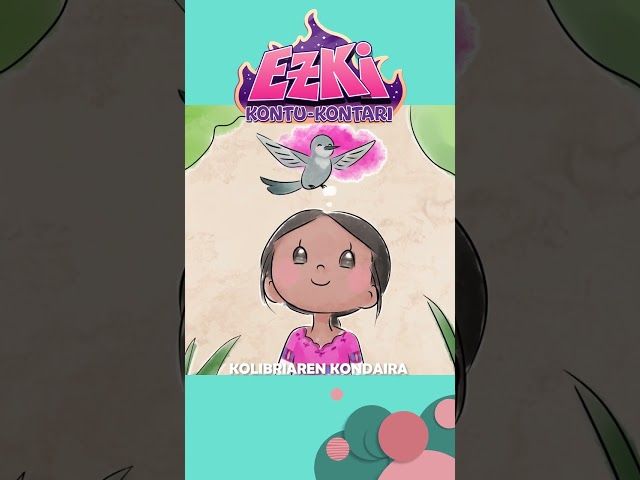 EZKI KONTU-KONTARI 🌈 Atal berria ikusgai! Kolibriaren Kondaira💫 bideoaren irudi txikia