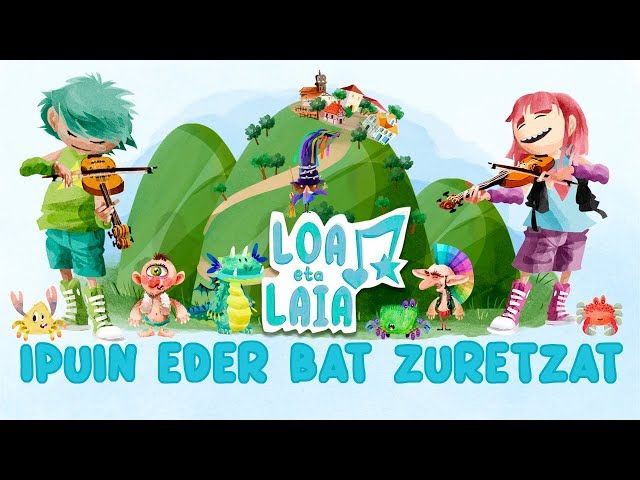 IPUIN EDER BAT ZURETZAT - LOA eta LAIA I Marrazki bizidunak euskaraz I 3x04 bideoaren irudi txikia