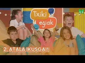 TXIKI EGIAK - 2. ATALA IKUSGAI edukiaren irudi txikia