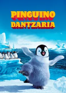 Happy Feet. Pinguino dantzaria edukiaren posterra