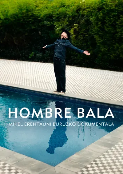 Hombre bala - Mikel Erentxuni buruzko dokumentala
