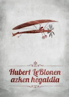 Hubert Le Blonen azken hegaldia edukiaren posterra