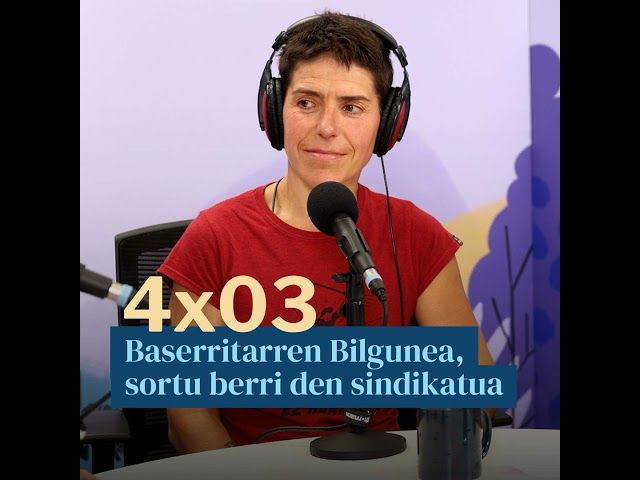 Egonarria 4x03: Baserritarren Bilgunea, sortu berri den sindikatua I Lur Pagoaga eta Nerea Arriza... bideoaren irudi txikia