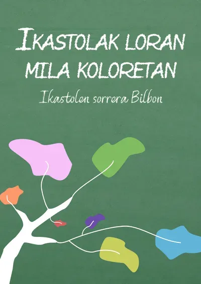 Ikastolak loran mila koloretan. Ikastolen sorrera Bilbon