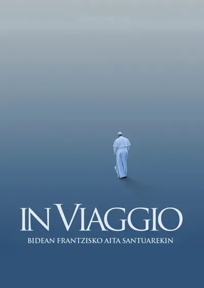 In viaggio, Frantzisko Aita Santuarekin bidaiatzen